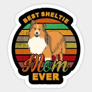 Best Sheltie Mom Ever Sticker